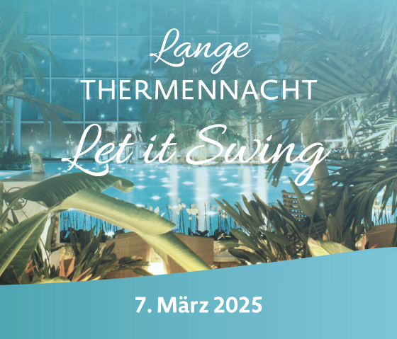 Let it Swing, © Thermen und Badwelt Euskirchen